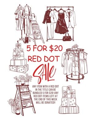 Red Dot 5 for $20 Closet Clearout Sale! Ends this weekend!